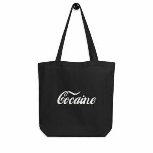 Cocaine - Eco Tote Bag